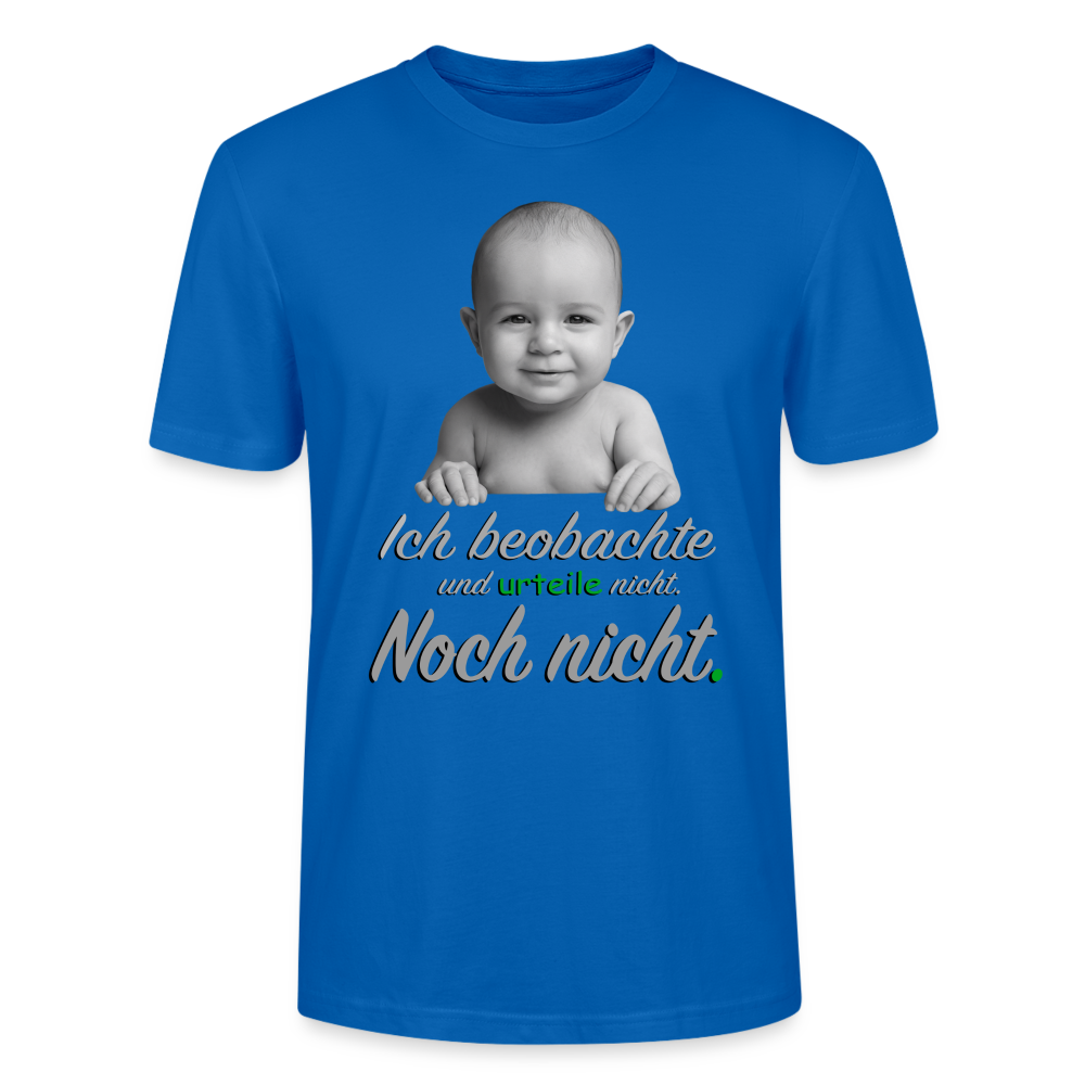 Ich beobachte nicht - Shirt - Pfauenblau