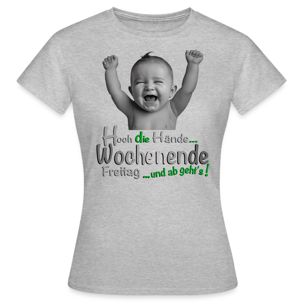 Das Hoch die Hände Wochenende.... T-Shirt - Grau meliert