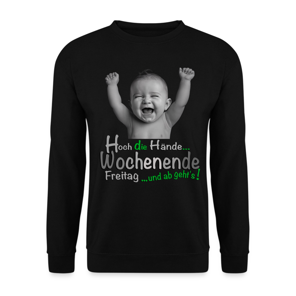 Der Hoch die Hände Wochenende.... Pulli - Schwarz