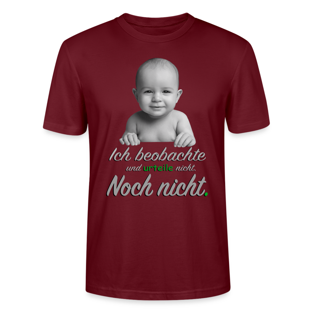 Ich beobachte nicht - Shirt - Burgunderrot