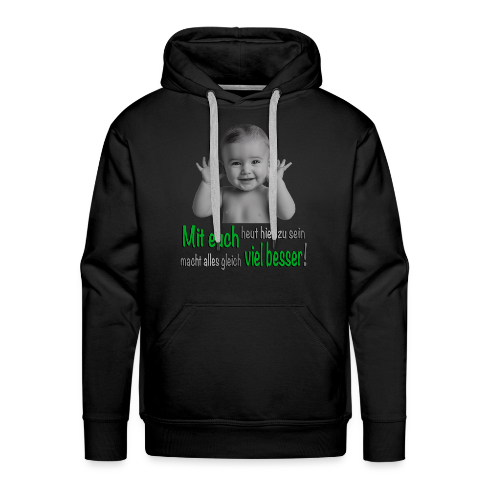 Mit euch viel besser Hoodie - Schwarz