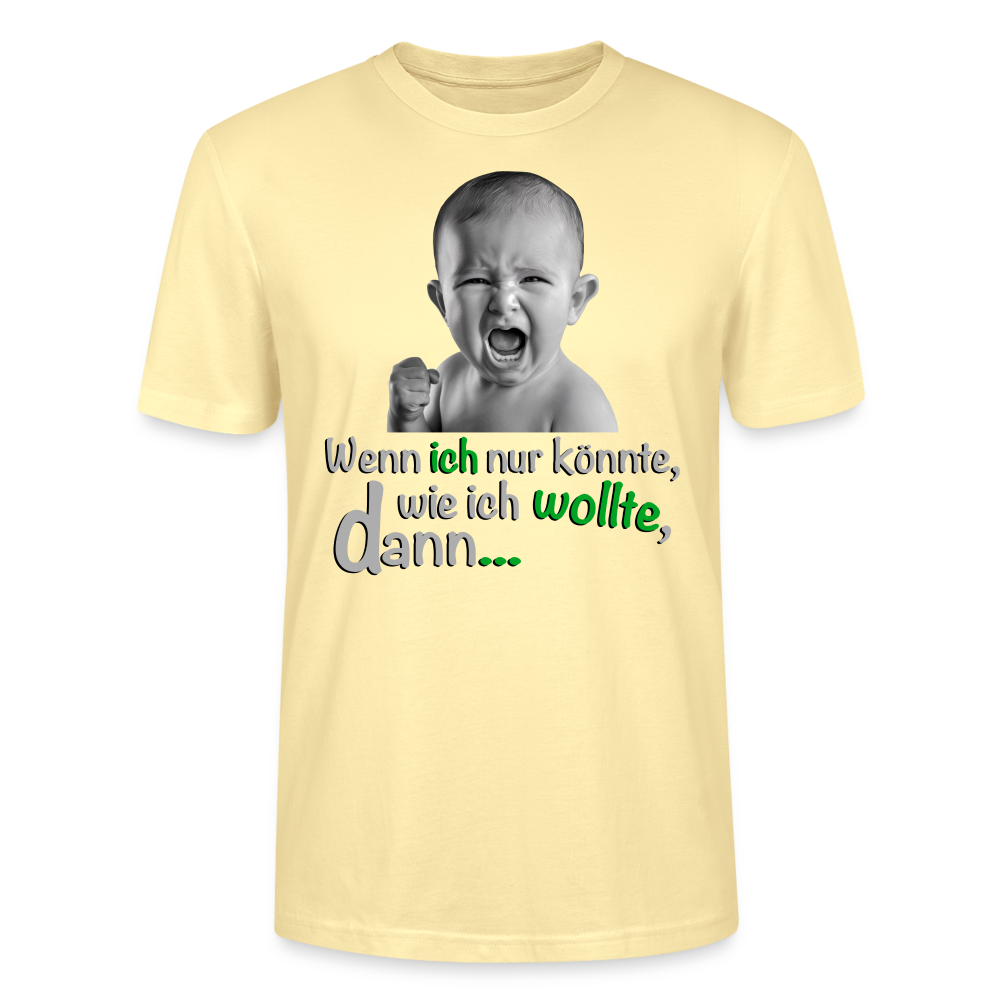 Wenn ich könnte  Shirt - Creme